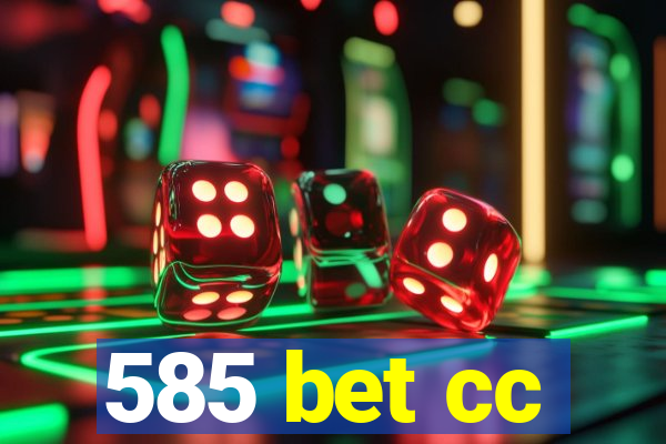 585 bet cc